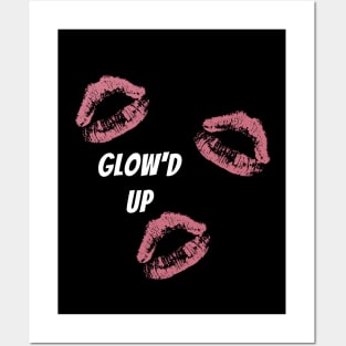 Glow'd Up Posters and Art